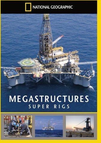 National Geographic: Mega Structures - Super Rigs (DVD) (UK)