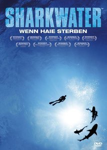 Sharkwater - Wenn Haie sterben (DVD)