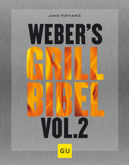 Weber Weber's Grillbibel Vol. 2 Grillbuch