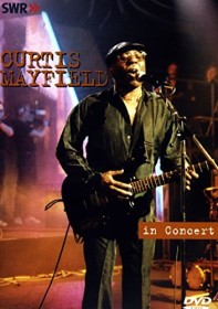 Curtis Mayfield - In Concert (DVD)