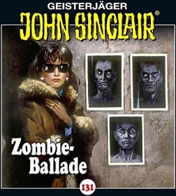 John Sinclair - Folge 131 - Zombie-Ballade