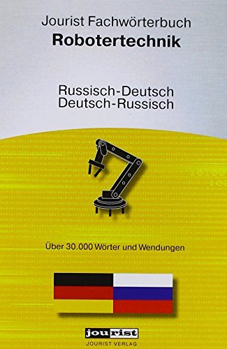 Jourist Fachwörterbuch Robotertechnik Russisch-Deutsch, Deutsch-Russisch (deutsch) (PC)