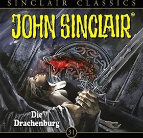 John Sinclair Classics - Folge 31 - Die Drachenburg