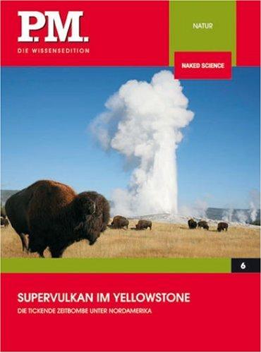 PM Wissensedition: Supervulkan im Yellowstone-Nationalpark (DVD)
