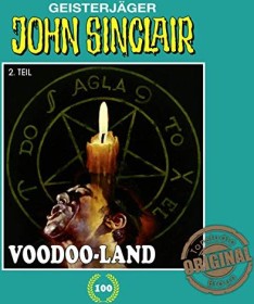 John Sinclair Tonstudio Braun - Folge 100 - Voodoo-Land Teil 2