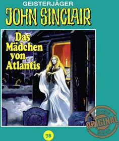 John Sinclair Tonstudio Braun - Folge 78 - Das Mädchen von Atlantis