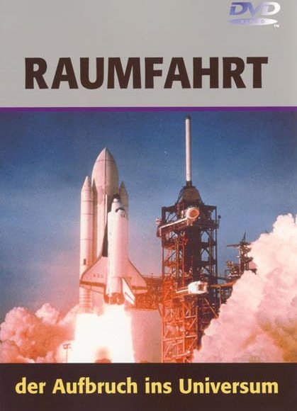 Raumfahrt - Der Aufbruch ins Universum (DVD)