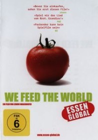 We feed the World - Global essen (DVD)