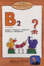 Bibliothek der Sachgeschichten: B2 - Brücke, Bleistiftmine (DVD)