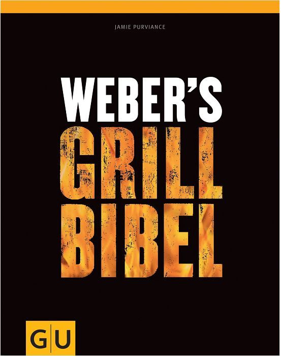 Weber Weber's Grill Bibel Grillbuch