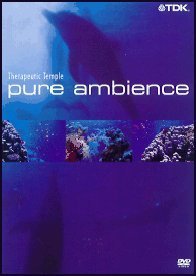 Therapeutic Temple: Pure Ambience (DVD)