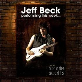 Jeff Beck - Performing This Week Live At Ronnie Scott's (Blu-ray)
