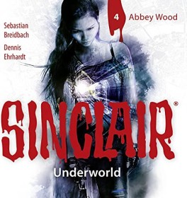 Sinclair - Underworld Folge 4 - Abbey Wood