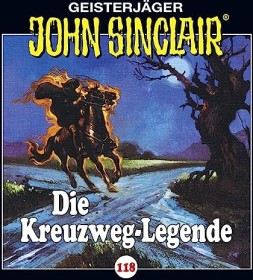 John Sinclair - Folge 118 - Die Kreuzweg-Legende