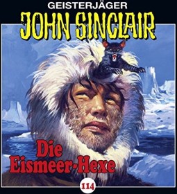 John Sinclair - Folge 114 - Die Eismeer-Hexe