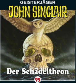 John Sinclair - Folge 95 - Der Schädelthron