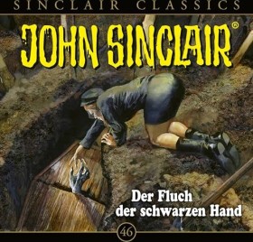 John Sinclair Classics - Folge 46 - Der Fluch der schwarzen Hand