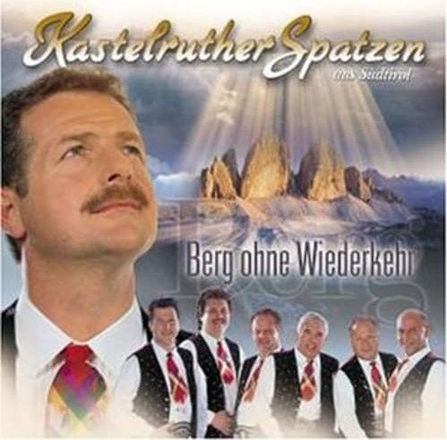 Kastelruther Spatzen - Berg bez Wiederkehr (DVD)