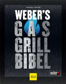 Weber Weber's Gasgrillbibel Grillbuch