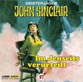 John Sinclair - Folge 57 - Im Jenseits verurteilt
