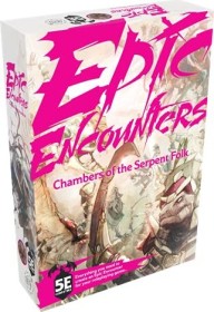 Epic Encounters: Chambers of the Serpent Folk