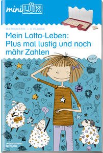 mini LÜK Mathematik: Mein Lotta-Leben: Plus mal lust ...