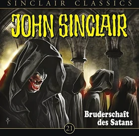 John Sinclair Classics - Folge 21 - Bruderschaft des Satans