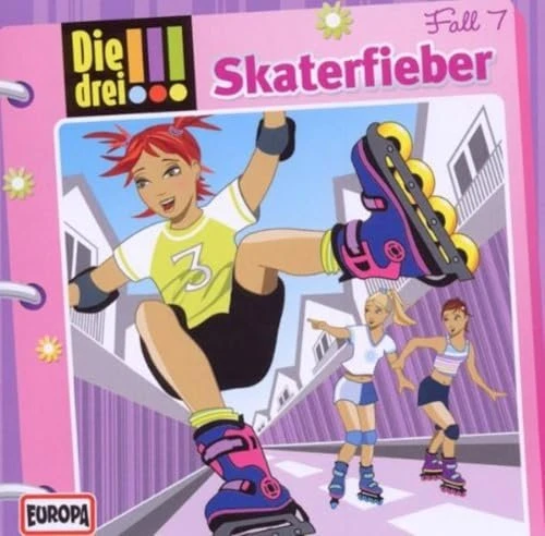 Die drei !!! Folge 7 - Skaterfieber