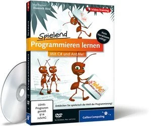 Galileo Design Spielend programmieren lernen mit C# und AntMe! - Das Video-Training (deutsch) (PC/MAC/Linux)