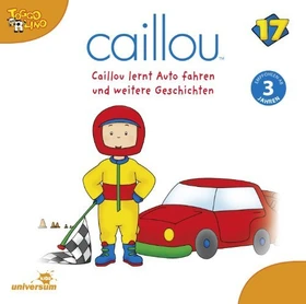 Caillou - CD 17 - Caillou lernt Auto fahren und weitere Geschichten