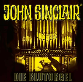 John Sinclair Sonderedition - Folge 14 - Die Blutorgel