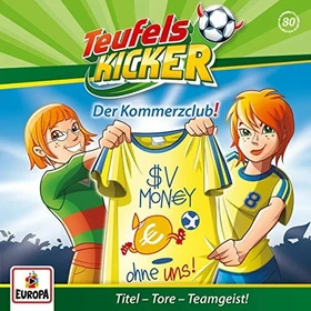 Teufelskicker Folge 80 - Der Kommerzclub!