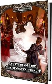Das Schwarze Auge Mysterien der Goldenen Kaiserzeit