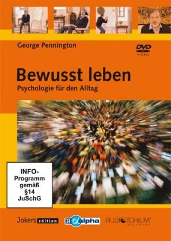 Bewusst leben - Psychologie für den Alltag (DVD)