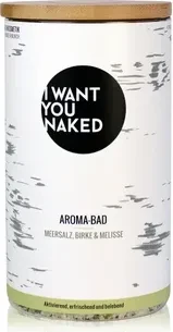 I want you naked Aroma-Bad Meersalz Birke & Melisse, 600g