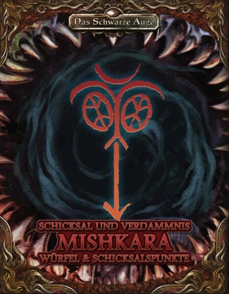 Das Schwarze Auge Schicksal und Verdammnis - Erzdämon Mishkara
