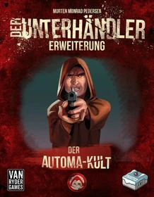 Der Unterhändler: Der Automa-Kult (Erweiterung)