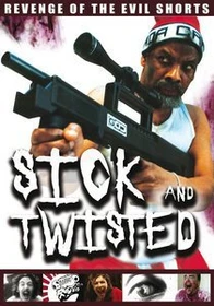 Sick and Twisted - Revenge of the Evil Shorts (DVD)