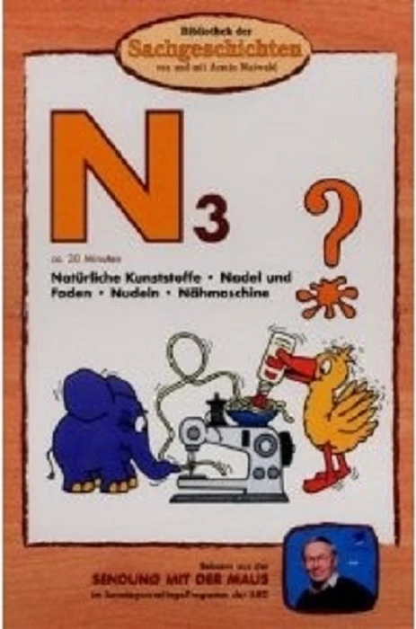 Bibliothek der Sachgeschichten: N3 - Natürliche Kunststoffe, Nadel und Faden, Nudeln, Nähmaschine (DVD)
