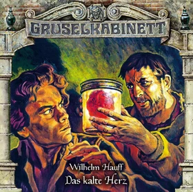 Gruselkabinett Folge 159 - Das kalte Herz