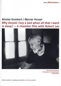 Robert Lax - Why should I buy a bed when all that I want is sleep? (DVD)