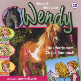 Wendy Folge 20 - Die Pferde vom Zirkus Rombasti