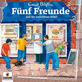 Fünf Freunde Folge 128 - ...und der unsichtbare Feind