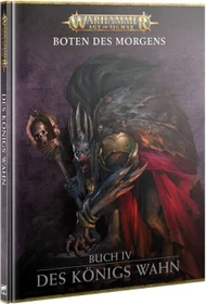 Games Workshop Warhammer Age of Sigmar - Boten des Morgens: Des Königs Wahn (DE)