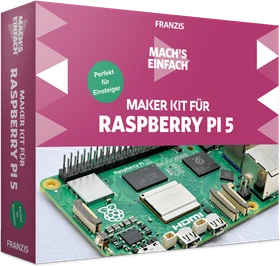 Franzis Maker Kit für Raspberry Pi 5 - Mach's einfach