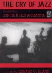Sun Ra & His Arkestra - The Cry of Jazz (DVD)