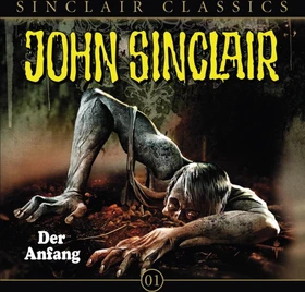 John Sinclair Classics - Folge 1 - Der Anfang