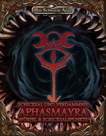 Das Schwarze Auge Schicksal und Verdammnis - Erzdämon Aphasmayra