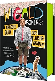 Wigald Bonings großes Quiz der Absurditäten