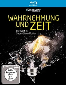 Wahrnehmung und Zeit - Die Welt in Super-Slow-Motion (Blu-ray)